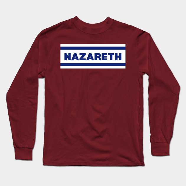 Nazareth City in Israel Flag Colors Long Sleeve T-Shirt by aybe7elf